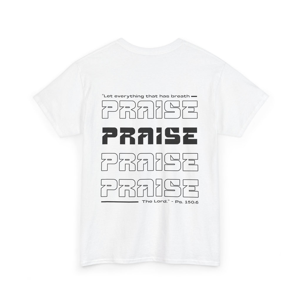 Praise Tee — Christian Faith Graphic Shirt (Psalm 150:6)
