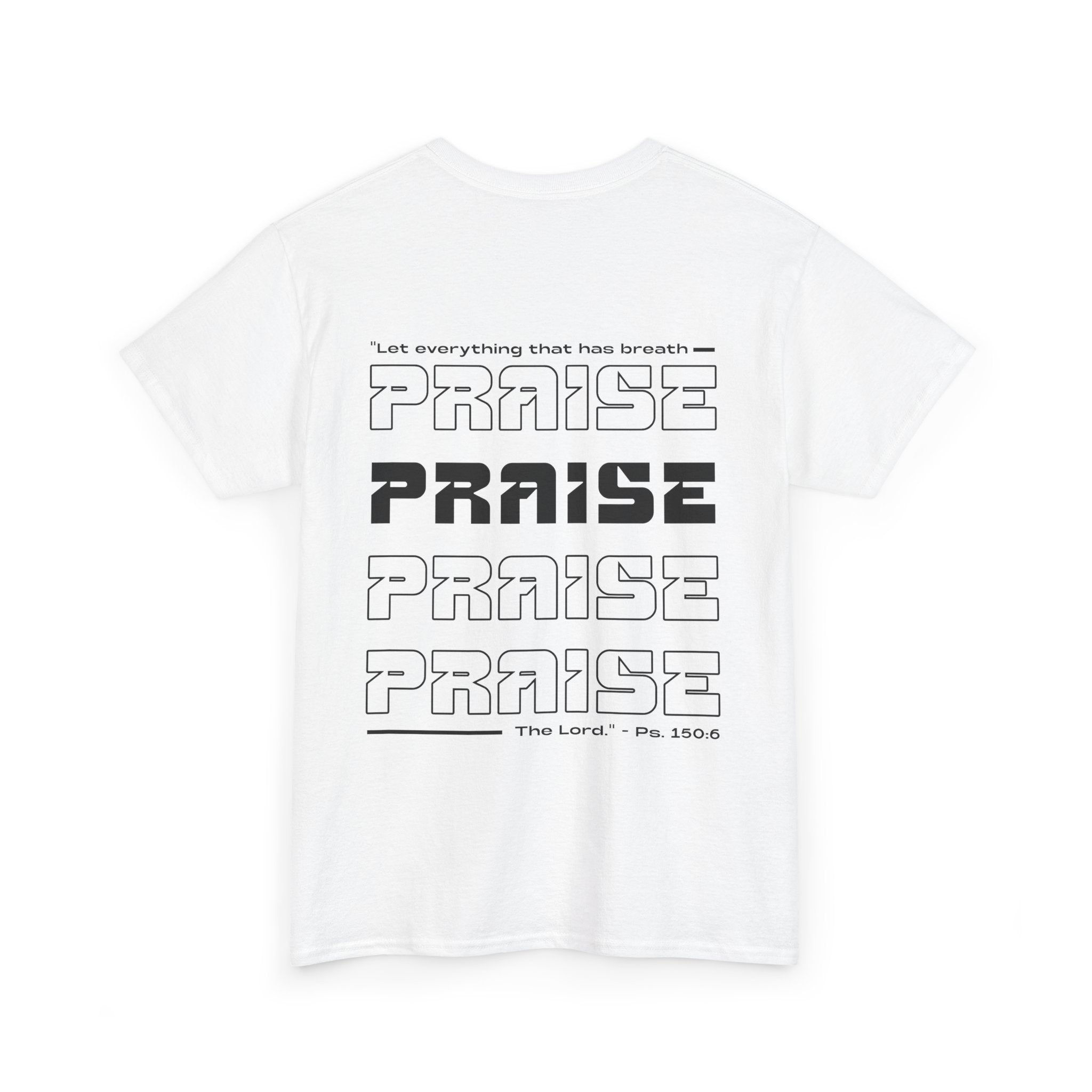 Praise Tee — Christian Faith Graphic Shirt (Psalm 150:6)