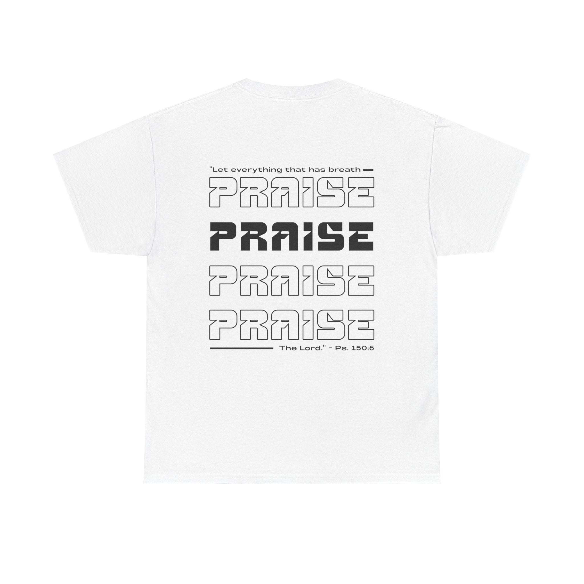 Praise Tee — Christian Faith Graphic Shirt (Psalm 150:6)